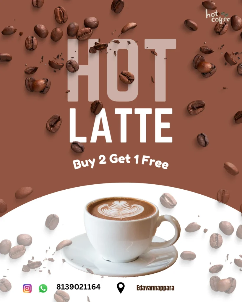 SEO-Optimized Image Alt Text: `Best digital marketer in Kerala – Hot latte coffee promotional poster featuring a Buy 2 Get 1 Free offer at Edavannappara.